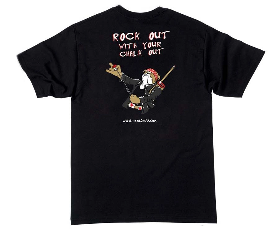 PoolDawg Rock Out With Your Chalk Out T-Shirt