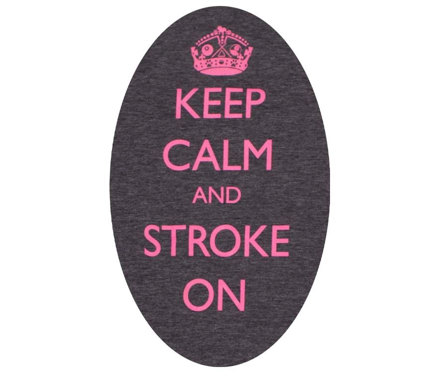 Keep Calm And Stroke On - Ladies - Image 2